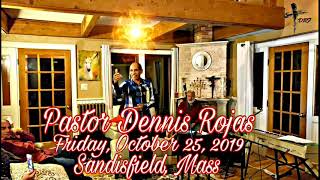 #pastordennisrojas Pastor Dennis Rojas Sandisfield Mass 10/25/19