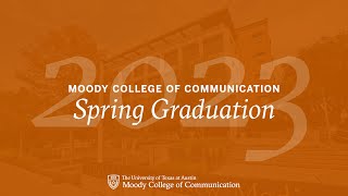 2023 Moody College Spring Graduation Ceremony