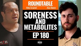 180: Soreness & Metabolites w/ Mike Israetel & Alex Boivin