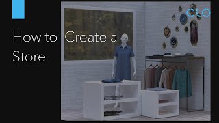 How to Create a Store in CLO