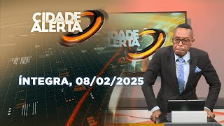 Assista na íntegra o Cidade Alerta 08/02/2025