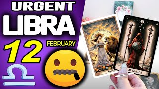 Libra ♎ URGENT❗️DON’T SAY ANYTHING TO ANYONE PLEASE🙏🏻🤐🤫 Horoscope for Today February 12 2025 ♎ Libra