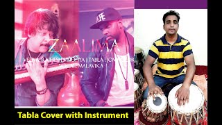 ZAALIMA | Rajhesh Vaidya FT Jomy George | Malavika veena | Tabla cover | Uttam