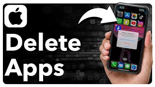 How To Permanently Delete Apps On iPhone