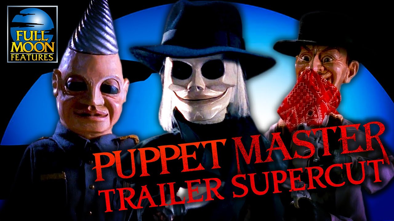 Puppet Master Franchise Trailer Supercut Full Moon Features Youtube