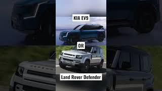 Which one would you choose? Kia ev9 or Land Rover Defender 🤔🧐😍 both look as good #shorts