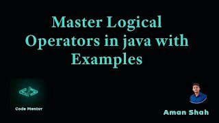 9) Master Logical Operators(&&, ||, !) in java with Examples.