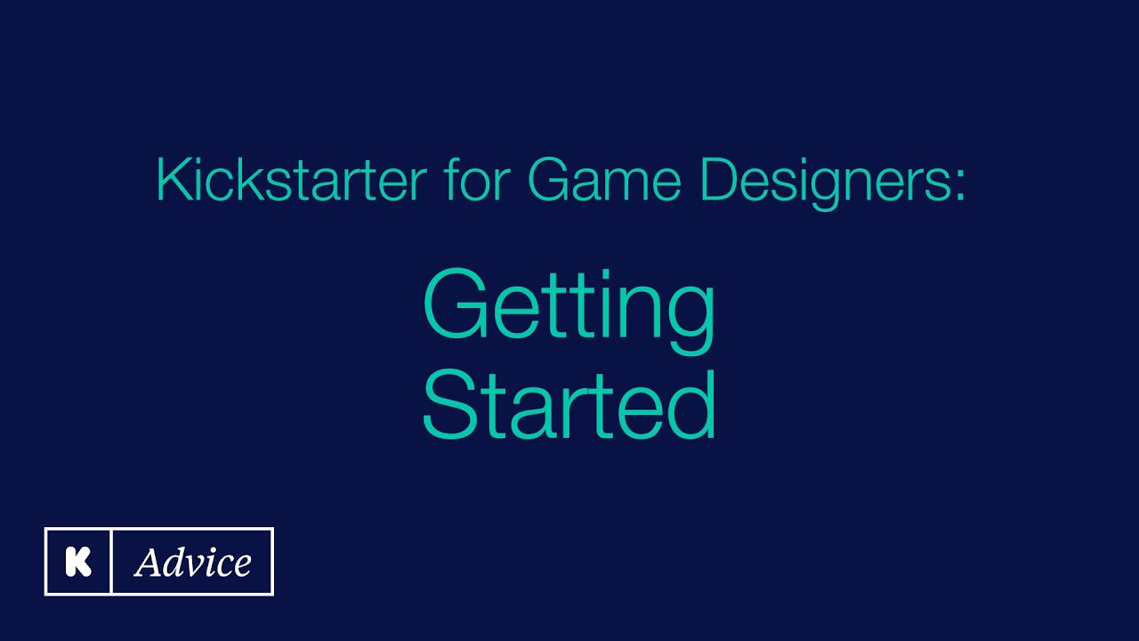 Kickstarter For Games Designers: Getting Started - YouTube