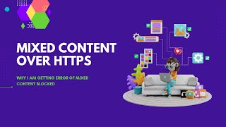 Mixed Content over HTTPS | https | Secure connection | Frontend loading on https with mixed content.