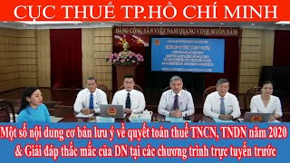 CHƯƠNG TRÌNH TRỰC TUYẾN MỘT SỐ NỘI DUNG LƯU Ý VỀ QT TNCN, TNDN NĂM 2020\u0026 GIẢI ĐÁP VƯỚNG MẮC CỦA DN