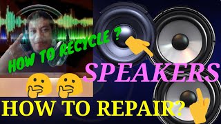 How to repair Speaker,paano magrepair ng speaker, how to fix and recycle defective speaker