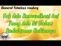 TAK ADA KOMUNIKASI INI YANG ADA DI KEDALAM BATINNYA(Timeless Reading)