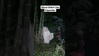 Scary ghost ask for cigarette..