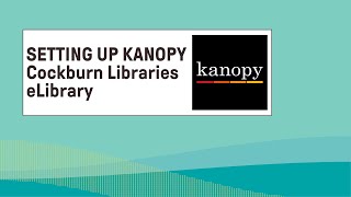 Setting up Kanopy - Cockburn Libraries