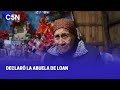 DECLARÓ CATALINA, la ABUELA de LOAN