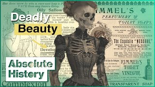 The Lethal Effects Of Edwardian Makeup | Hidden Killers | Absolute History