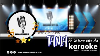 TANIA -Ah su lama suka dia- Esa Risty feat Ratna antika ( karaoke hits ID )