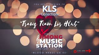 KLS - Tsawg Tiam Los Hlub