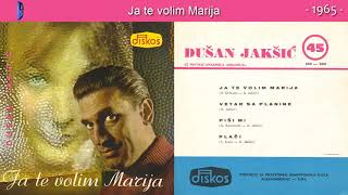 Dusan Jaksic - Ja te volim Marija - (Audio 1965)