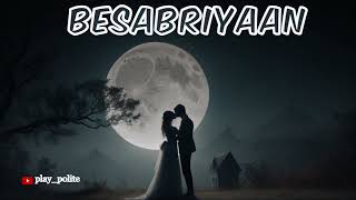 BESABARIYAAN Full Song | M.S Dhoni- The Untold Story | Sushant Singh Rajput | 8D Audio ||T-series ||
