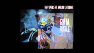Trey Spence - Gotta Hustle Feat  Barlow & KTookes