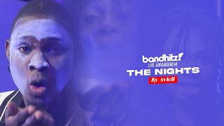 The Night - Avicii Live (Bandhitz)