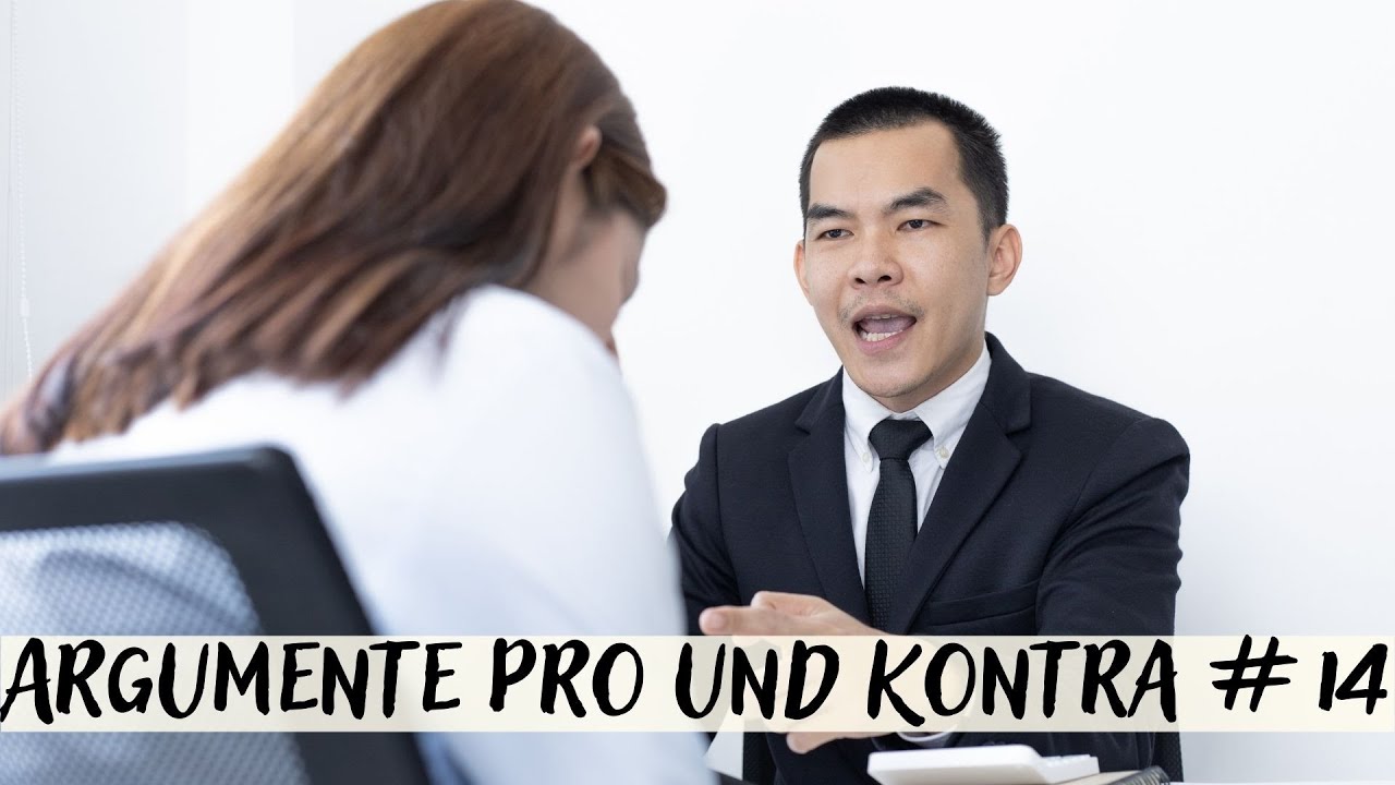 B1 B2 Mündliche Prüfung | Argumente Pro Und Kontra I Deutsch Lernen I ...