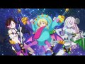 ♪「はんぱない☆ディストラクション」 うちゅうのはじまり　tvアニメ『wixoss diva a live』