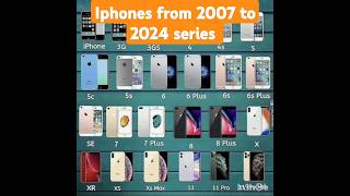 First Iphone to 2024 series #iphone #shorts #apple #technology #information #best