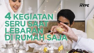 4 Kegiatan Seru Rayakan Lebaran Meski di Rumah Saja