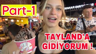 TAYLAND’A GİDİYORUM ! GÖRDÜKLERİME İNANAMAYACAKSINIZ !! Tayland Vlogu Part-1