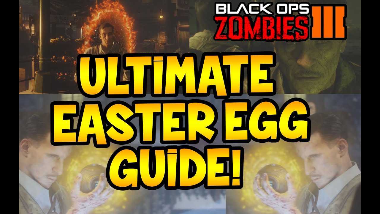 ULTIMATE BLACK OPS 3 ZOMBIES EASTER EGG GUIDE! ALL BO3 ZOMBIES EASTER ...