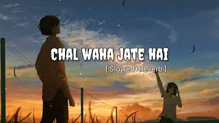 Chal Wahan Jaate Hain Lofi [ Slowed+ Reverb ] - Arijit Singh | Tiger Shroff, Kriti Sanon | T-Series