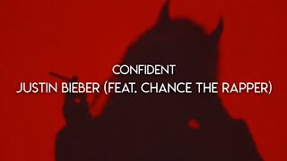 (Lyrics + Slowed) Confident - Justin Bieber ft.Chance The Rapper (Trend Tik Tok)