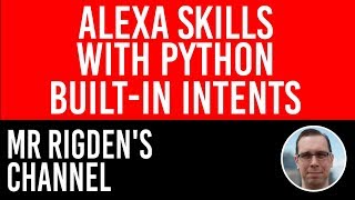 Required Built-in Intents - How to Make an Alexa Skill with Python