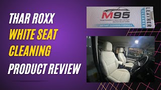 Reviewing Product to clean THAR ROXX White leather seats!!