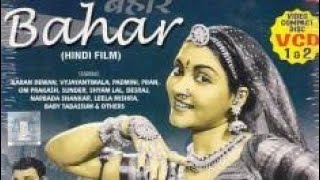Bahar - 1951 - ( parte 1 de 3 ) - Subtitulado al Español - Películas Hindu en español