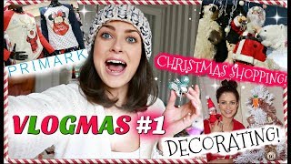 VLOGMAS Day 1 2018 Christmas Shopping Primark | Decorating Tree | Trend Vlog