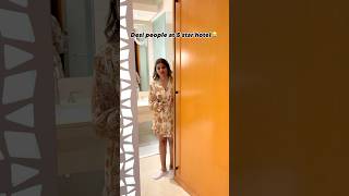 Desi people in 5 star hotel😂 #viral #trendingonshorts #viral #couple #dubai #couple #thetarotales