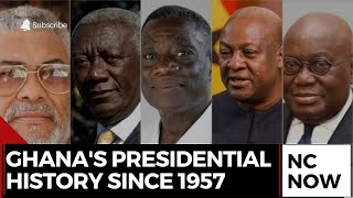 A Journey Through Ghana's Presidential History Since 1957