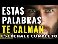 ESTAS PALABRAS TE CALMAN - ESCUCHÁLO COMPLETO