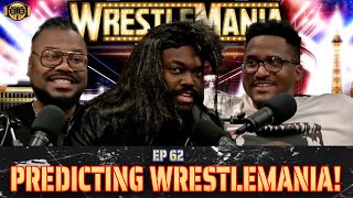 #B4theBELL🔔 ‘PREDICTING WRESTLEMANIA?’ #Ep62