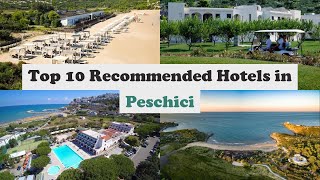 Top 10 Recommended Hotels In Peschici | Best Hotels In Peschici