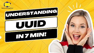 Understanding UUID in 7 minutes