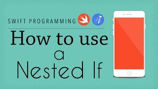 Swift Programming Tutorial - 8 - Nested If Statements