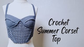 Crochet Corset Top Tutorial | Easy Summer Corset Top