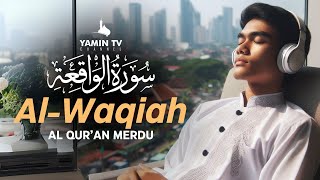 Al-Waqiah dan latinnya | Yamin TV | HEART TOUCHING RECITATION