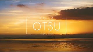 大津市観光PR動画「Hello Otsu」