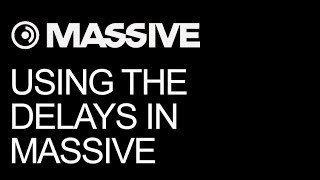 NI Massive - Delay Tips and Tricks - How To Tutorial