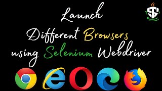 Launch different browsers using selenium webdriver